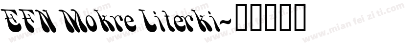 EFN Mokre Literki字体转换